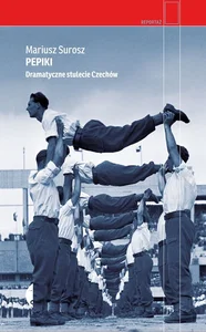 Obrazek Pepiki Dramatyczne stulecie Czechów