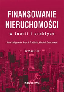 Bild von Finansowanie nieruchomości w teorii i praktyce