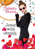 Jesteś moj... - Federico Moccia - Ksiegarnia w niemczech