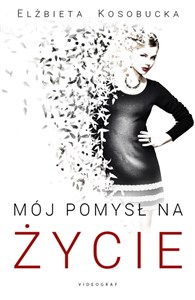 Obrazek Mój pomysł na życie