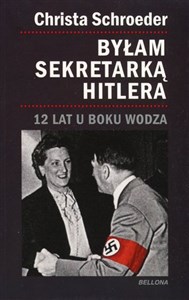 Bild von Byłam sekretarką Hitlera. 12 lat u boku wodza