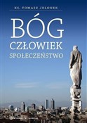 Bóg, człow... - ks. Tomasz Jelonek -  polnische Bücher