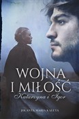 Książka : Wojna i mi... - Jolanta Maria Kaleta