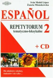 Obrazek Espanol 2 Repetytorium tematyczno-leksykalne z płytą CD Dla młodzieży szkolnej, studentów i nie tylko...