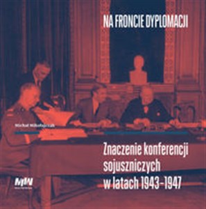 Bild von Na froncie dyplomacji Znaczenie konferencji sojuszniczych w latach 1943–1947