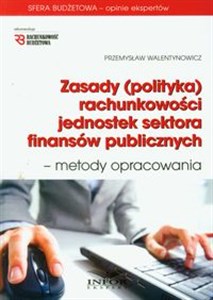 Bild von Zasady (polityka) rachunkowości jednostek sektora finansów publicznych - metody opracowania
