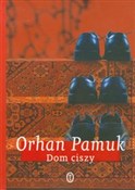Książka : Dom ciszy - Orhan Pamuk