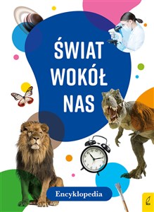 Obrazek Encyklopedia Świat wokół nas