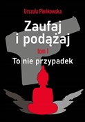 Zaufaj i p... - Urszula Pieńkowska - Ksiegarnia w niemczech