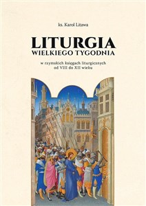 Bild von Liturgia Wielkiego Tygodnia w rzymskich księgach..