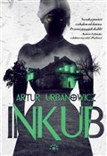 Książka : Inkub - Artur Urbanowicz