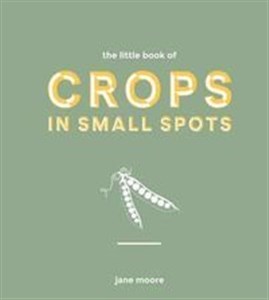 Bild von The Little Book of Crops in Small Spots