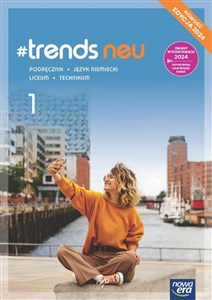 Bild von #Trends neu 1 Język niemiecki Podręcznik Liceum Technikum