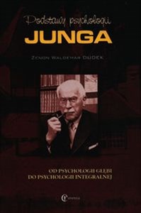 Bild von Podstawy psychologii Junga Od psychologii głębi do psychologii integralnej