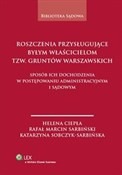 Książka : Roszczenia... - Helena Ciepła, Rafał Marcin Sarbiński, Katarzyna Sobczyk-Szarbińska