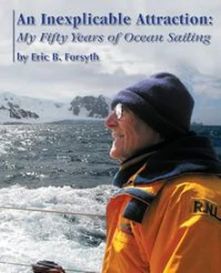 Obrazek An Inexplicable Attraction My Fifty Years of Ocean Sailing