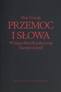 Bild von Przemoc i słowa. W kręgu filozofii politycznej Hannah Arendt wyd. 2