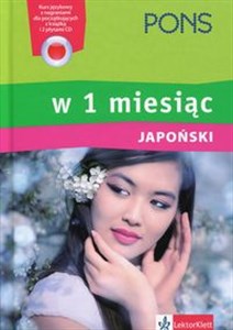 Obrazek Japoński w 1 miesiąc + 2CD Kurs językowy z nagraniami dla początkujących z książką i 2 płytami CD