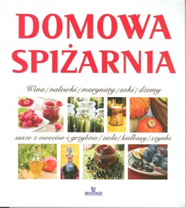 Bild von Domowa spiżarnia wina, nalewki, marynaty, słiki, dżemy, susze z owoców i grzybów, zioła, kiełbasy, szynki