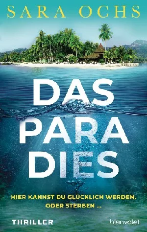 Obrazek OCHS, S: PARADIES - HIER KANNST DU GLÜCKLICH WERDEN. ODER ST
