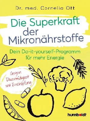 Bild von OTT, C: SUPERKRAFT DER MIKRONÄHRSTOFFE