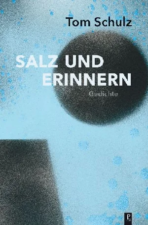 Bild von SCHULZ, T: SALZ UND ERINNERN