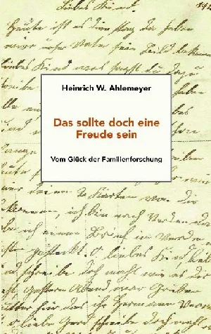 Obrazek AHLEMEYER, H: DAS SOLLTE DOCH EINE FREUDE SEIN