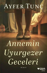 Obrazek TUNC, A: ANNEMIN UYURGEZER GECELERI