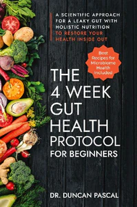 Obrazek PASCAL, D: 4-WEEK GUT HEALTH PROTOCOL FOR BEGINNERS