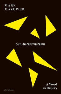 Obrazek MAZOWER, M: ON ANTISEMITISM