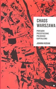 Bild von Chaos Warszawa Porządki przestrzenne polskiego kapitalizmu