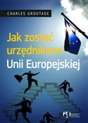 Jak zostać... - Charles Groutage -  polnische Bücher