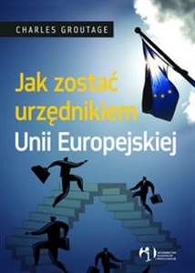 Obrazek Jak zostać urzędnikiem Unii Europejskiej