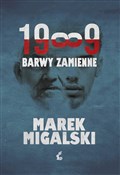 1989 Barwy... - Marek Migalski -  fremdsprachige bücher polnisch 