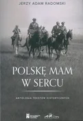 Książka : Polskę mam... - Jerzy Adam Radomski