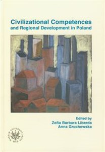 Obrazek Civilizational Competences and Regional Development in Poland