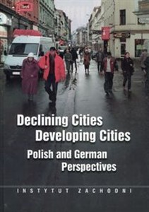 Bild von Declining Cities Developing Cities Polish and German Perspectives