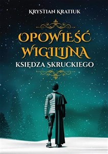 Bild von Opowieść wigilijna księdza Skruckiego