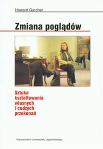 Obrazek Zmiana poglądów Sztuka kształtowania własnych i cudzych przekonań