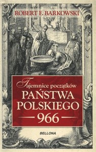 Obrazek Tajemnice początków państwa polskiego 966