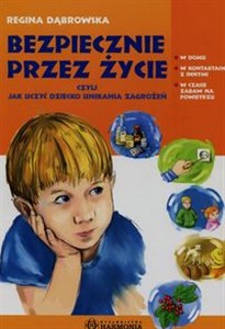 Bild von Bezpiecznie przez życie czyli jak uczyć dziecko unikania zagrożeń