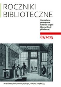 Bild von Roczniki Biblioteczne LXVII 67/2023 Czasopismo poświęcone kulturze książki i komunikacji piśmiennej