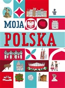 Polnische buch : Moja Polsk... - Agnieszka Nożyńska-Demianiuk