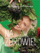 Książka : Na zdrowie... - Hanna Stolińska