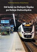 Polnische buch : Od kolei n... - Przemysław Dominas, Tomasz Przerwa