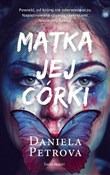 Matka jej ... - Daniela Petrova -  Polnische Buchandlung 