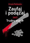 Zaufaj i p... - Urszula Pieńkowska -  polnische Bücher