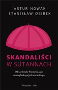 Skandaliśc... - Artur Nowak, Stanisław Obirek -  Książka z wysyłką do Niemiec 