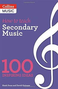 Bild von How to teach Secondary Music: Outstanding Music Department (100 Ideas for Secondary Teache)