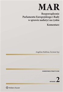 Obrazek MAR Rozporządzenie Parlamentu Europejskiego i Rady w sprawie nadużyć na rynku Komentarz
